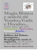 Magia Bianca e antichi riti Voodoo,Vudù e Hoodoo... Come dare agli altri: Tranquillità, Spiritualità, Energia, Amore... E immediato Sollievo dal Dolore, Guarigione... Respingendo anche le negatività...